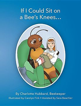 portada If I Could Sit On A Bee's Knees (en Inglés)