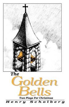 portada the golden bells: two plays for christmas (in English)