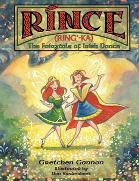 portada rince (ring'-ka): the fairytale of irish dance (in English)