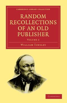 portada Random Recollections of an old Publisher 2 Volume Paperback Set: Random Recollections of an old Publisher: Volume 2 Paperback (Cambridge Library. Of Printing, Publishing and Libraries) (en Inglés)