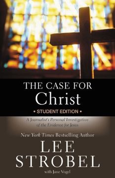 portada The Case for Christ: Student Edition: A Journalist's Personal Investigation of the Evidence for Jesus (Case for. Series for Students) (in English)