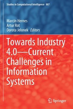 portada Towards Industry 4.0 -- Current Challenges in Information Systems (en Inglés)
