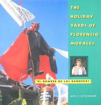 portada the holiday yards of florencio morales (in English)