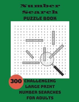 portada Number Search Puzzle Book: 300 Challenging Large Print Number Searches For Adults (in English)