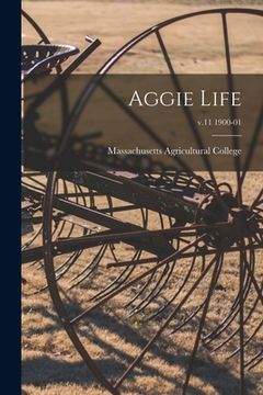 portada Aggie Life; v.11 1900-01 (en Inglés)