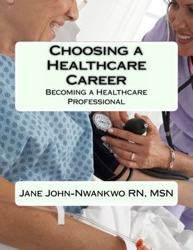 portada Choosing a Healthcare Career: Becoming a Healthcare Professional