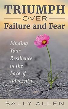 portada Triumph Over Failure and Fear (in English)