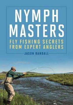 portada Nymph Masters: Fly-Fishing Secrets from Expert Anglers 
