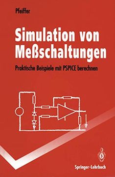 portada Simulation von Meßschaltungen: Praktische Beispiele mit Pspice Berechnen (en Alemán)
