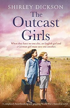 portada The Outcast Girls: A Completely Heartbreaking and Gripping World war 2 Historical Novel (en Inglés)