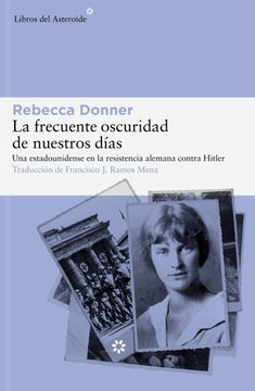 portada FRECUENTE OSCURIDAD DE NUESTROS DIAS,LA (in Spanish)