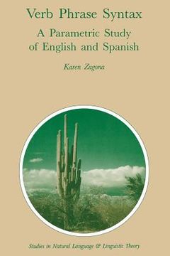 portada Verb Phrase Syntax: A Parametric Study of English and Spanish: A Parametric Study of English and Spanish (en Inglés)