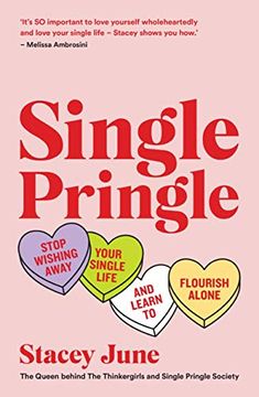 portada Single Pringle: Stop Wishing Away Your Single Life and Learn to Flourish Solo (en Inglés)