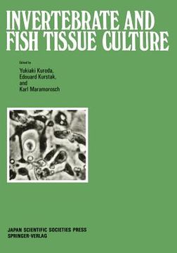 portada invertebrate and fish tissue culture: proceedings of the seventh international conference on invertebrate and fish tissue culture, japan, 1987 (en Inglés)