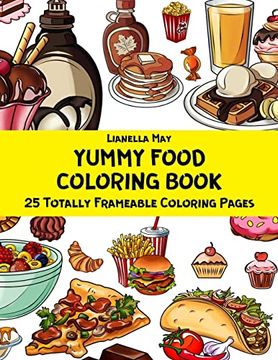 portada Yummy Food Coloring Book - 25 Totally Frameable Coloring Pages (in English)