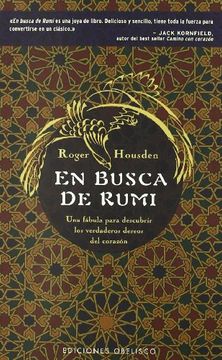 portada En Busca de Rumi: Una Fábula Para Descubrir los Verdaderos Deseos del Corazón (Nueva Consciencia)