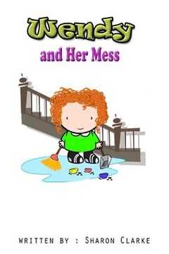 portada Wendy and Her Mess (en Inglés)