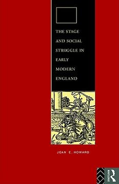 portada the stage and social struggle in early modern england (en Inglés)