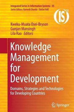 portada Knowledge Management for Development: Domains, Strategies and Technologies for Developing Countries (en Inglés)