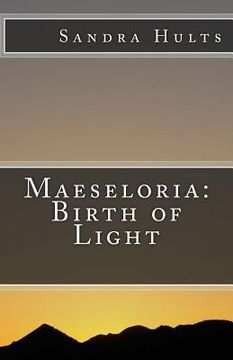 portada Maeseloria: Birth of Light (en Inglés)