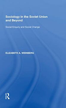 portada Sociology in the Soviet Union and Beyond: Social Enquiry and Social Change (en Inglés)