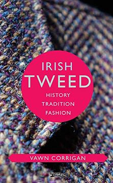 portada Irish Tweed: History, Tradition, Fashion (en Inglés)
