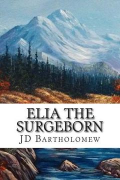 portada Elia: The Surgeborn (en Inglés)