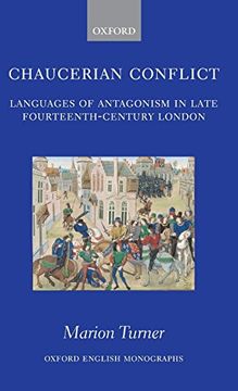 portada Chaucerian Conflict: Languages of Antagonism in Late Fourteenth-Century London (Oxford English Monographs) (in English)