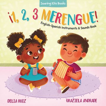 portada 1, 2, 3 Merengue! English-Spanish Instruments & Sounds Book (in Spanish)