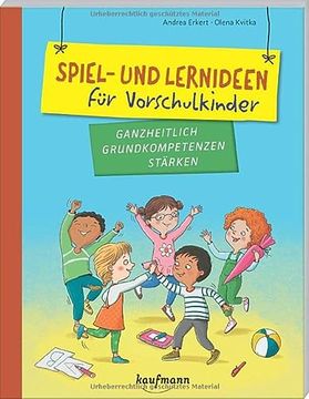 portada Spiel- und Lernideen für Vorschulkinder: Ganzheitlich Grundkompetenzen Stärken (Praxisideen für Kindergarten und Kita) (in German)