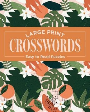 portada Large Print Crosswords: Easy to Read Puzzles (en Inglés)