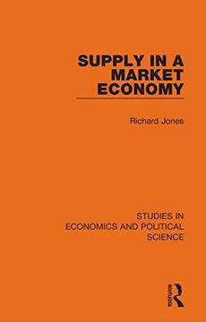 portada Supply in a Market Economy (Studies in Economics and Political Science) (en Inglés)