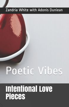 portada Intentional Love Pieces: Poetic Vibes (en Inglés)