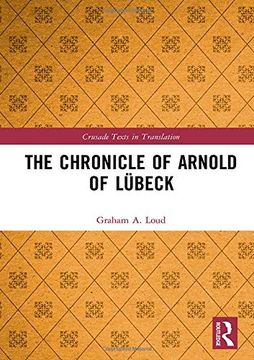 portada The Chronicle of Arnold of Lübeck (Crusade Texts in Translation) (en Inglés)