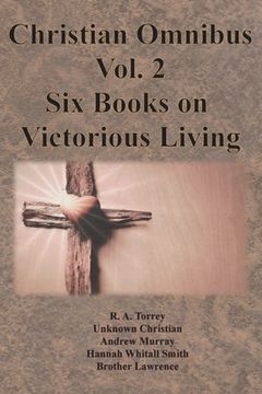 portada Christian Omnibus Vol. 2 - Six Books on Victorious Living (en Inglés)