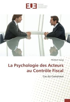 portada La Psychologie des Acteurs au Contrôle Fiscal: Cas du Cameroun