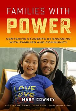 portada Families With Power: Centering Students by Engaging With Families and Community (Visions of Practice Series) (en Inglés)