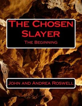 portada The Chosen Slayer: The Beginning (en Inglés)