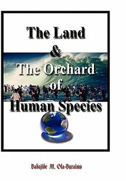 portada the land & the orchard of human species