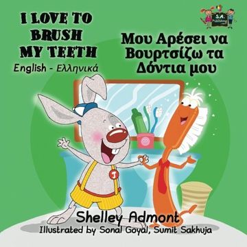 portada I Love to Brush My Teeth: English Greek Bilingual Edition (English Greek Bilingual Collection)