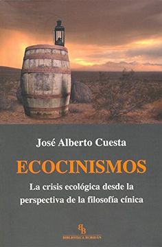 portada Ecocinismos: La Crisis Ecológica Desde la Perspectiva de la Filosofía Cínica (in Spanish)