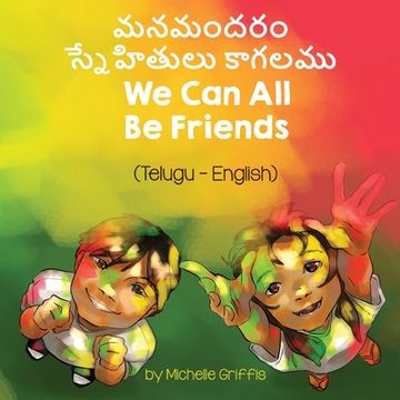 portada We Can All Be Friends (Telugu-English) (en Telugu)