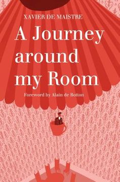 A Journey Around My Room and a Nocturnal Expedition Around My Room (en Inglés)