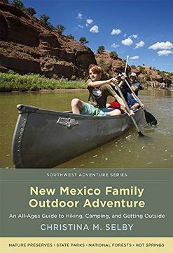 portada New Mexico Family Outdoor Adventure: An All-Ages Guide to Hiking, Camping, and Getting Outside (Southwest Adventure Series) (en Inglés)