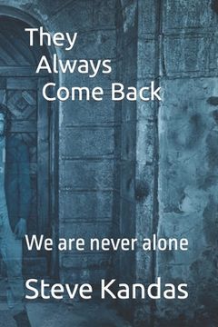 portada They Always Come Back: We are never alone