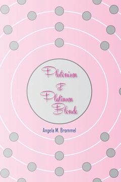 portada Plutonium & Platinum Blonde (en Inglés)