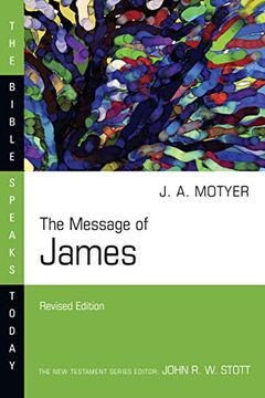 portada The Message of James (Bible Speaks Today) (en Inglés)