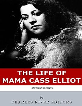 portada American Legends: The Life of Mama Cass Elliot (en Inglés)