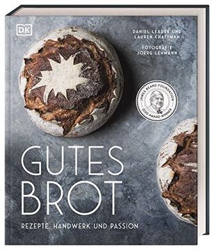 portada Gutes Brot: Rezepte, Handwerk und Passion (en Alemán)