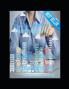 portada How to Succeed in Real Estate Investments (en Inglés)